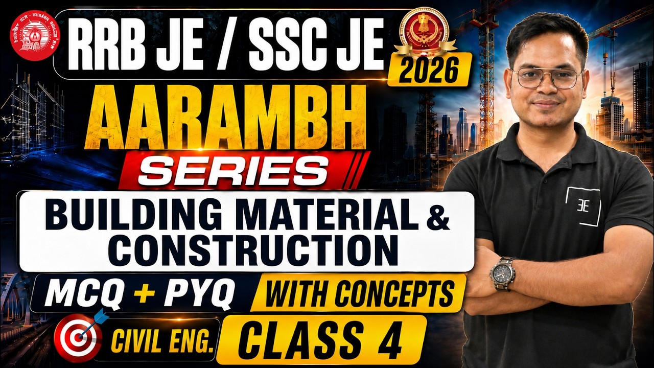 RRB JE SSC JE 2026 Building Material & Construction PYQ + MCQ | Civil AARAMBH Class 4