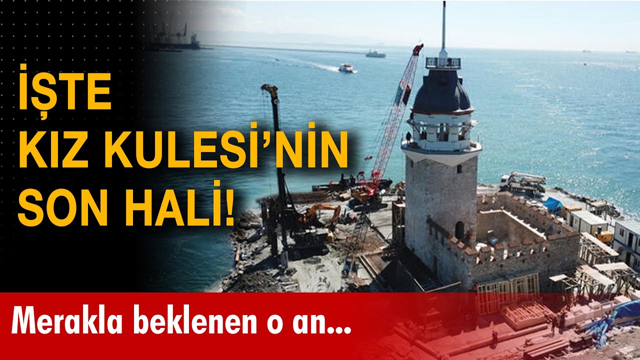 İşte Kız Kulesi'nin son hali!