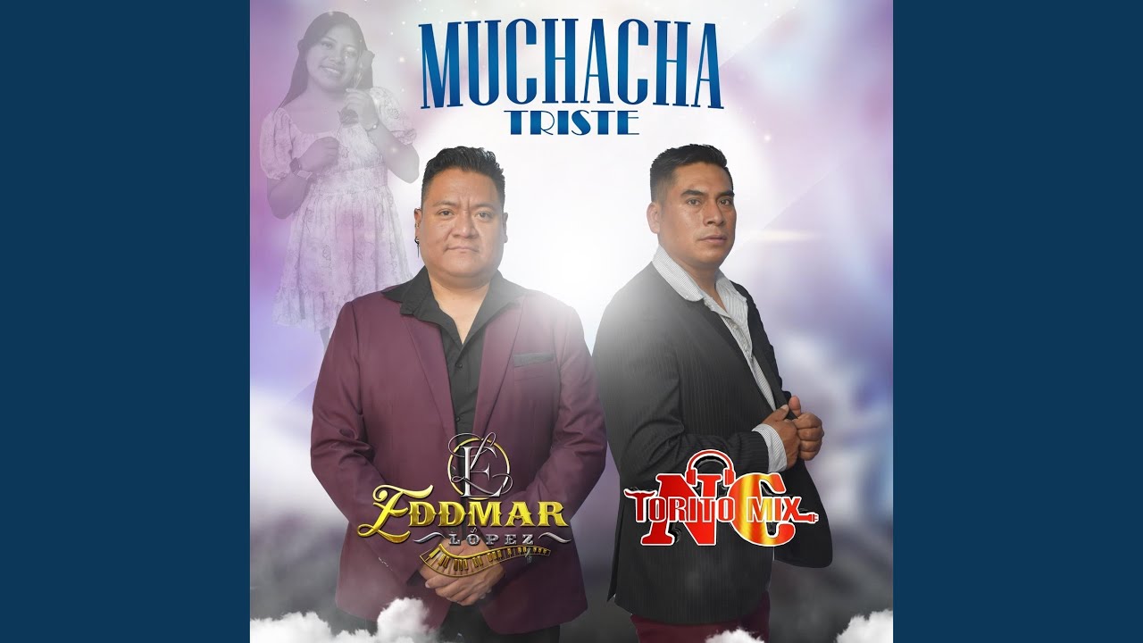 Muchacha Triste (feat. Torito Mix)