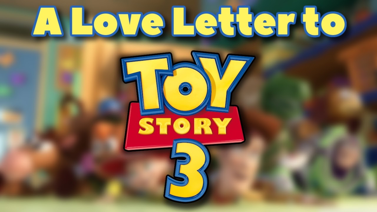 A Love Letter to Toy Story 3 - The Complete Saga