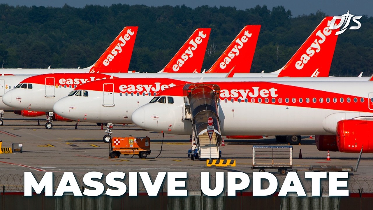 A Massive easyJet Update