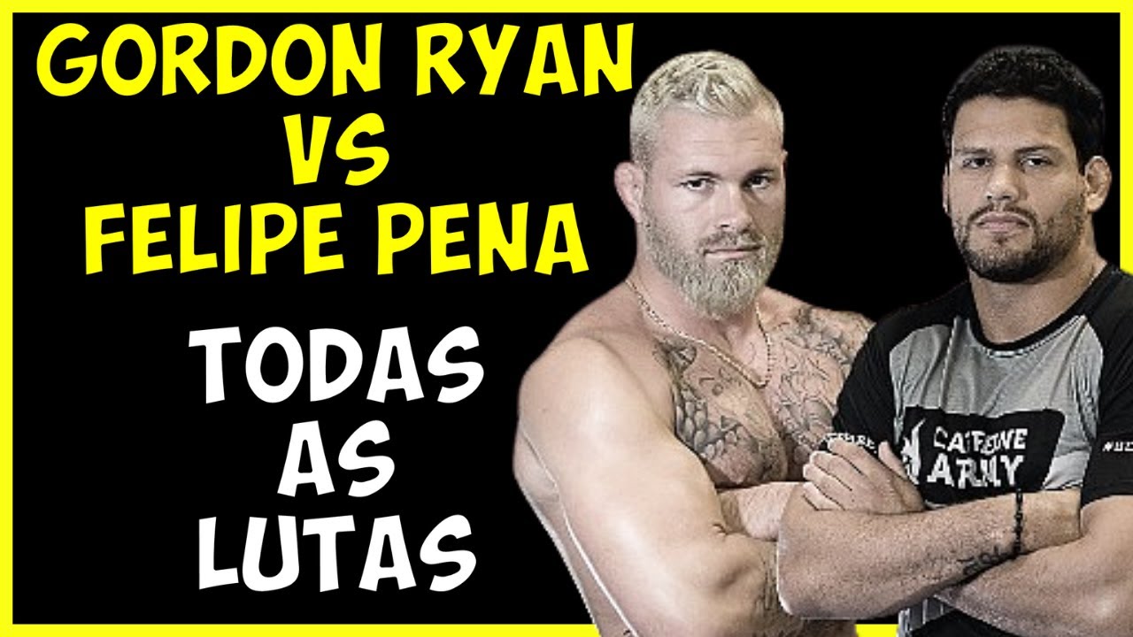 HIGHLIGHTS - GORDON RYAN VS FELIPE PENA - TODAS AS LUTAS