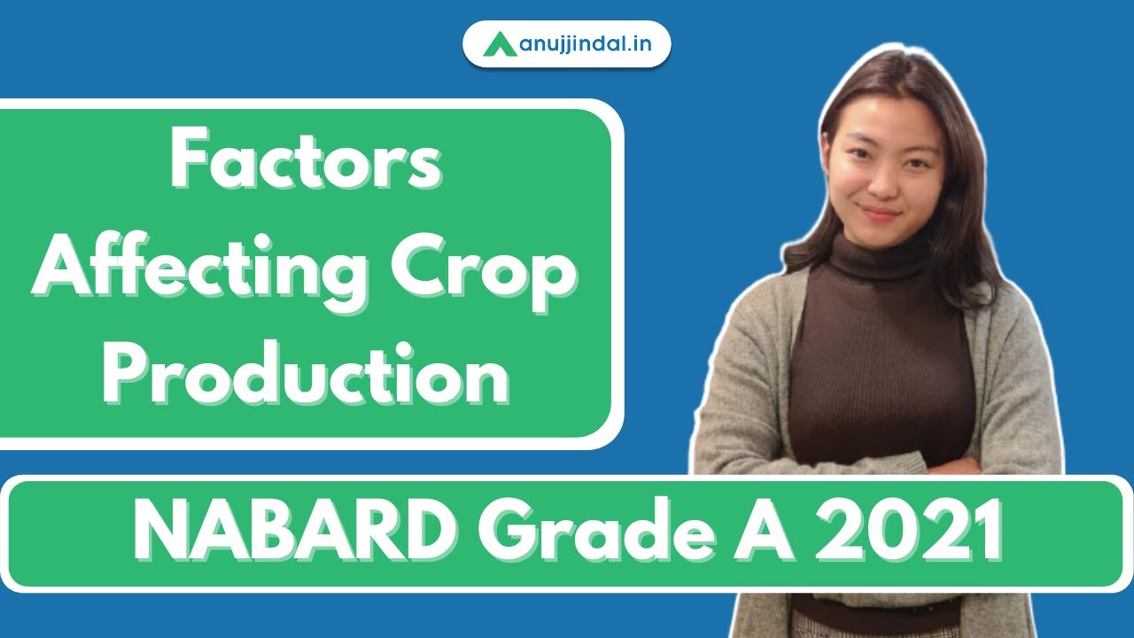 NABARD Grade A 2021 | Factors Affecting Crop production | Part 1 - by Hansa Ma'am