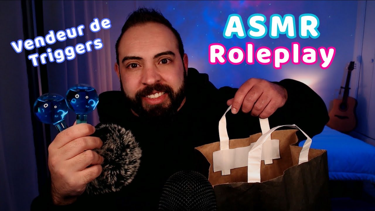 ASMR Roleplay : Vendeur de Triggers