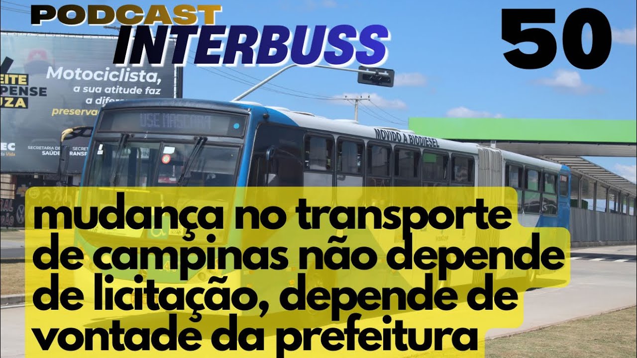 Podcast InterBuss 50 | Falta vontade da prefeitura em resolver os problemas