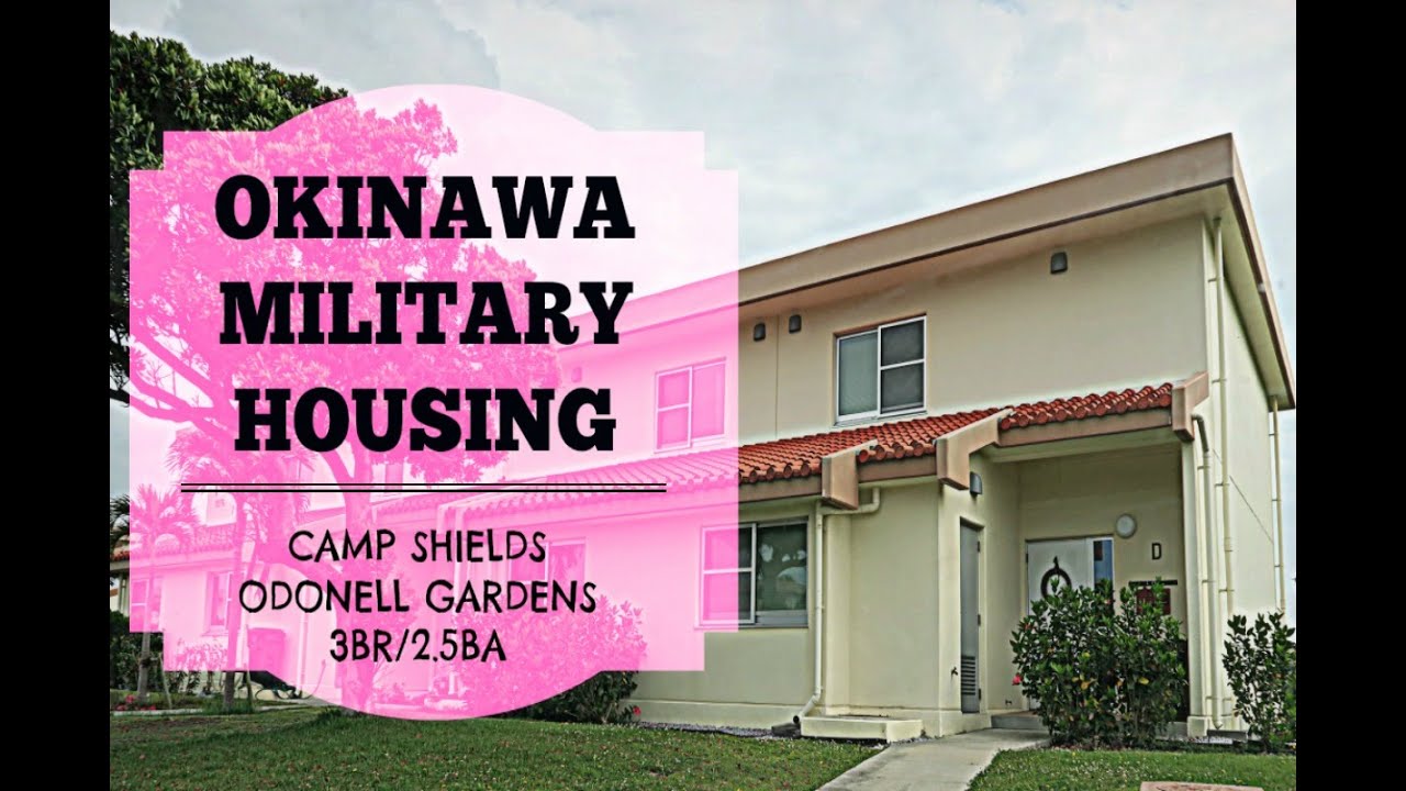 OKINAWA MILITARY HOUSING - CAMP SHIELDS | OKINAWA PCS # 10