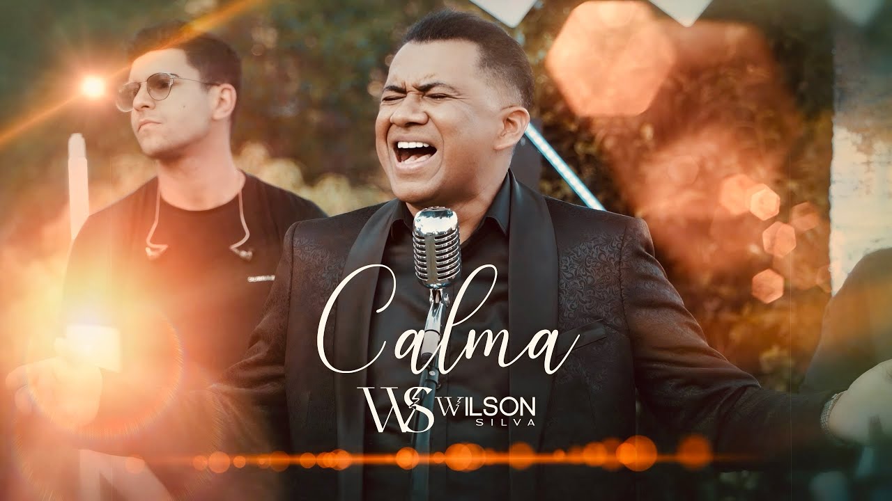 Wilson Silva- CALMA ( Clipe Oficial) 2026
