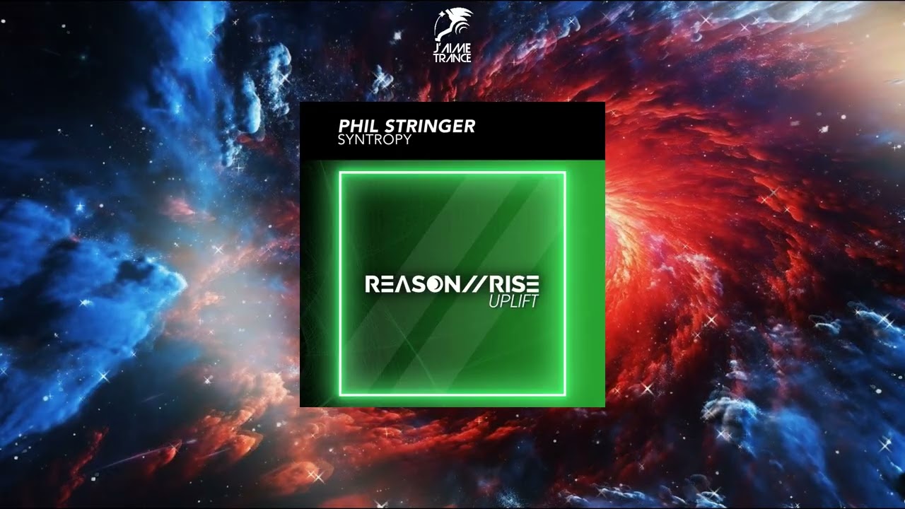 Phil Stringer - Syntropy (Extended Mix) [REASON II RISE: UPLIFT]