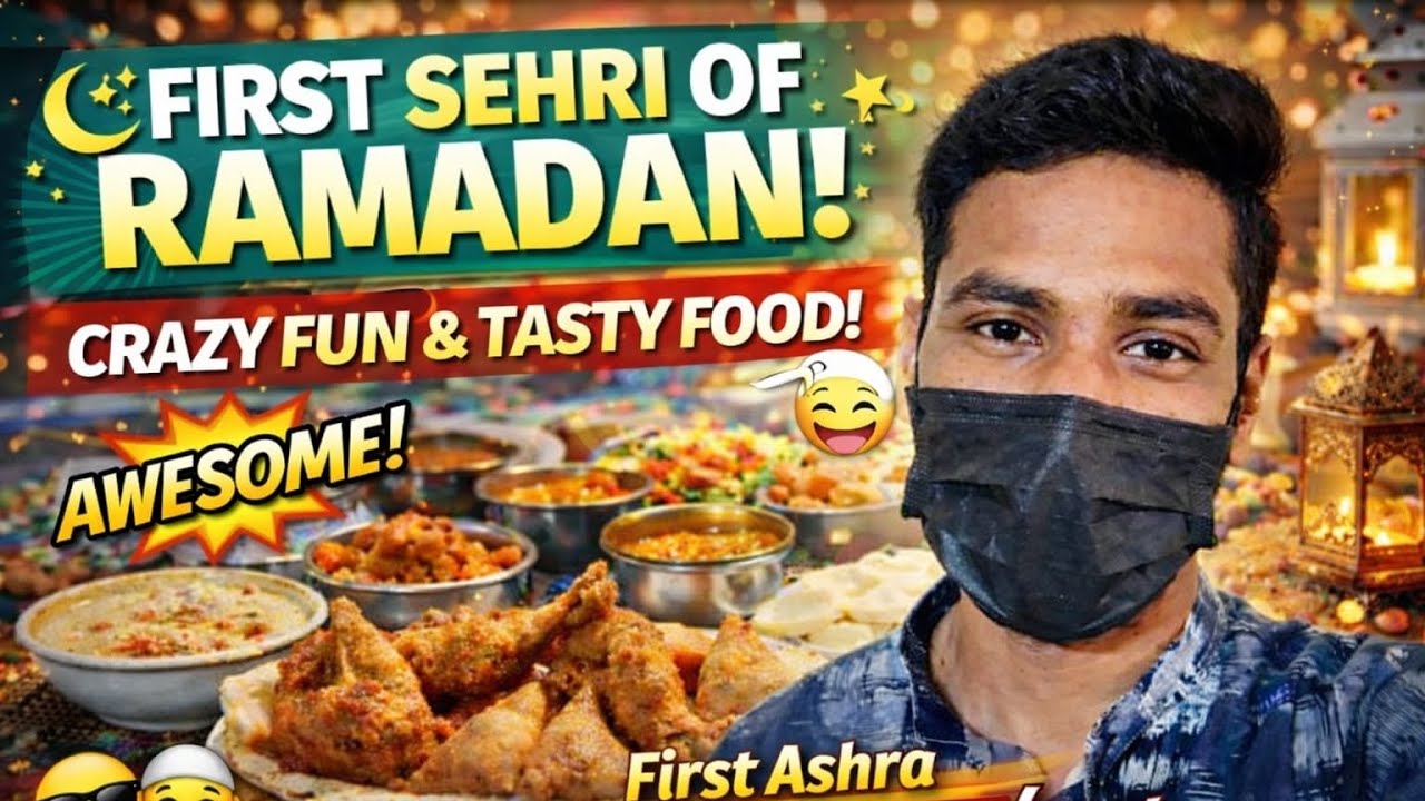 First Sehri of Ramadan 🌙 | Crazy Food, Night Vibes & First Ashra Taraweeh Completion.  #RamzanVlog 