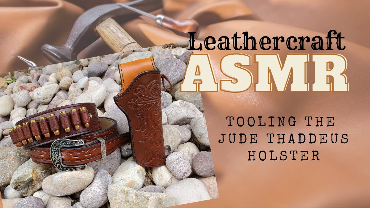 Tooling the Jude Holster | Sounds of the Leathercraft Workshop | ASMR