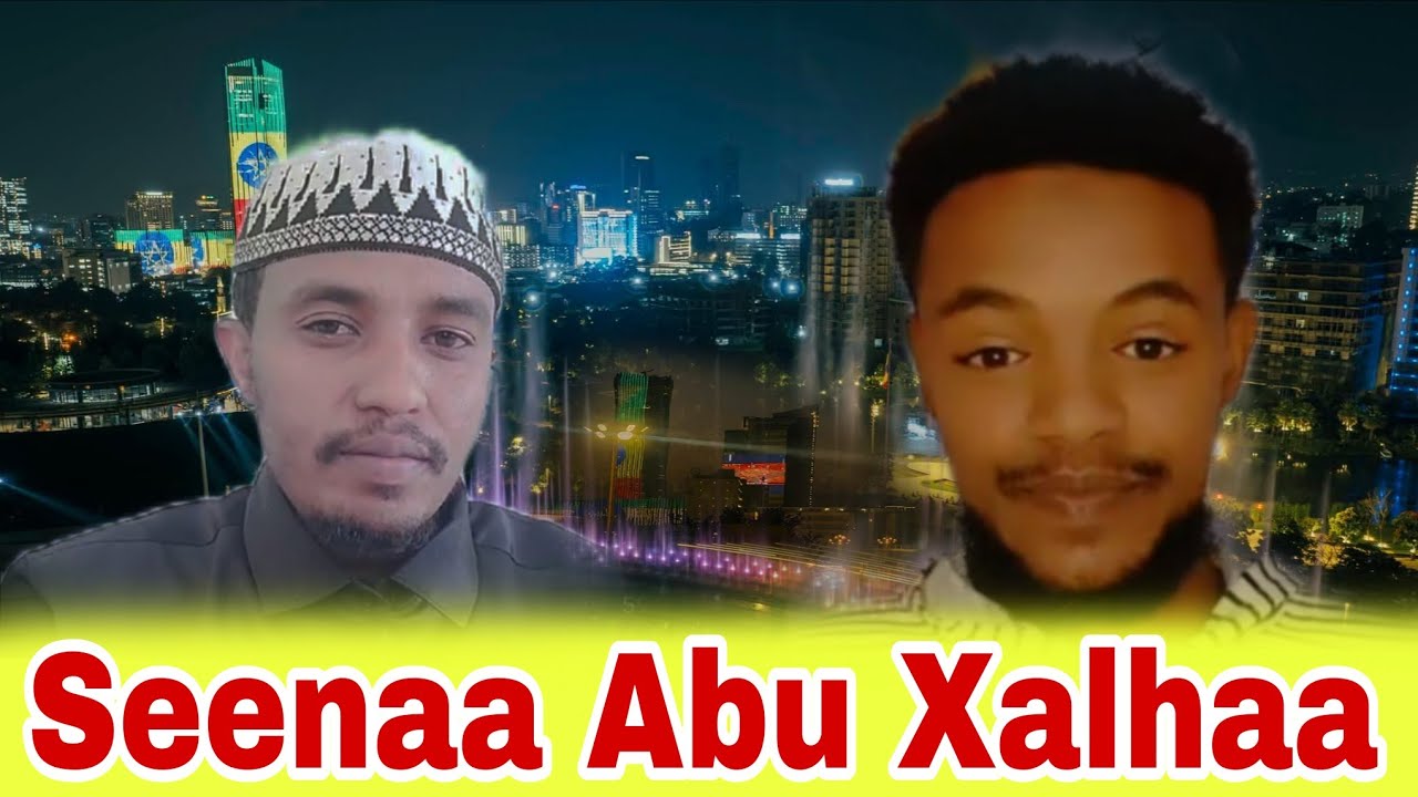 seenaa abuu xalhaa guutu isaa