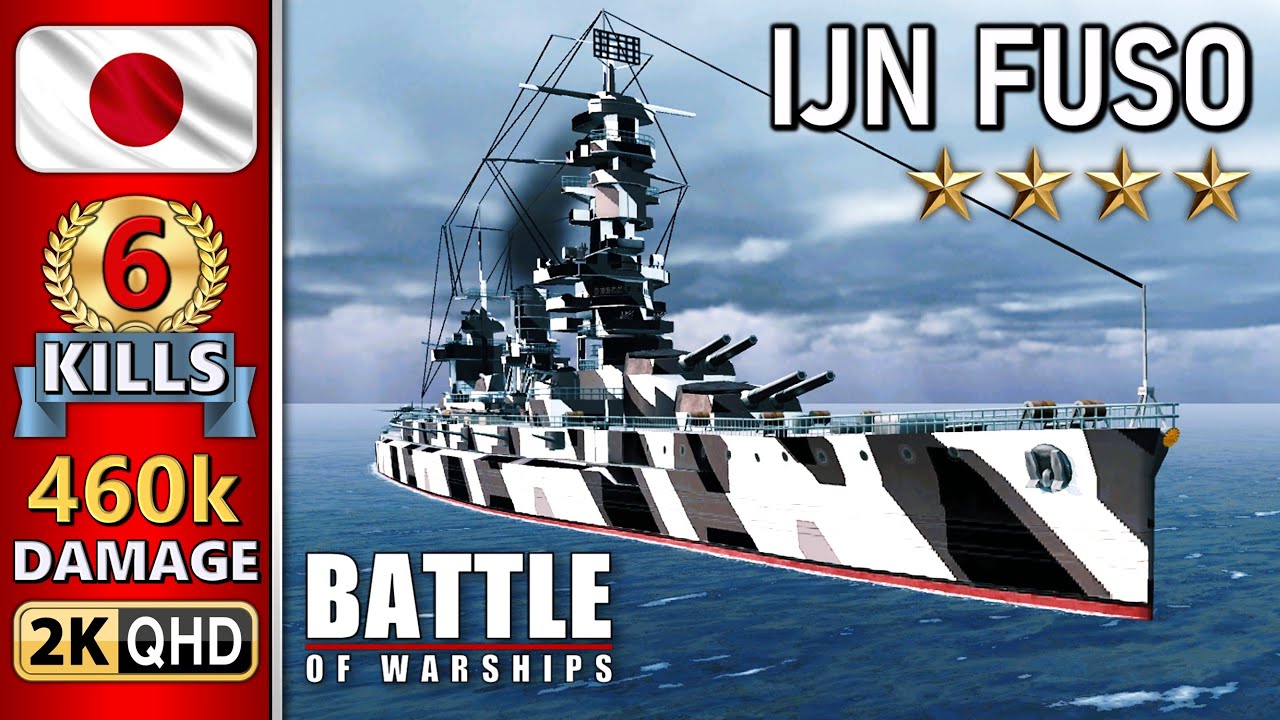 BATTLE OF WARSHIPS ⚓ FUSO : 6 KILLS - 460k DAMAGE 💥