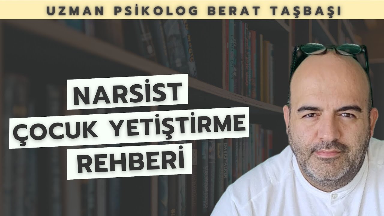 Narsist Nasıl Olunur? | Uzman Psikolog Berat Taşbaşı