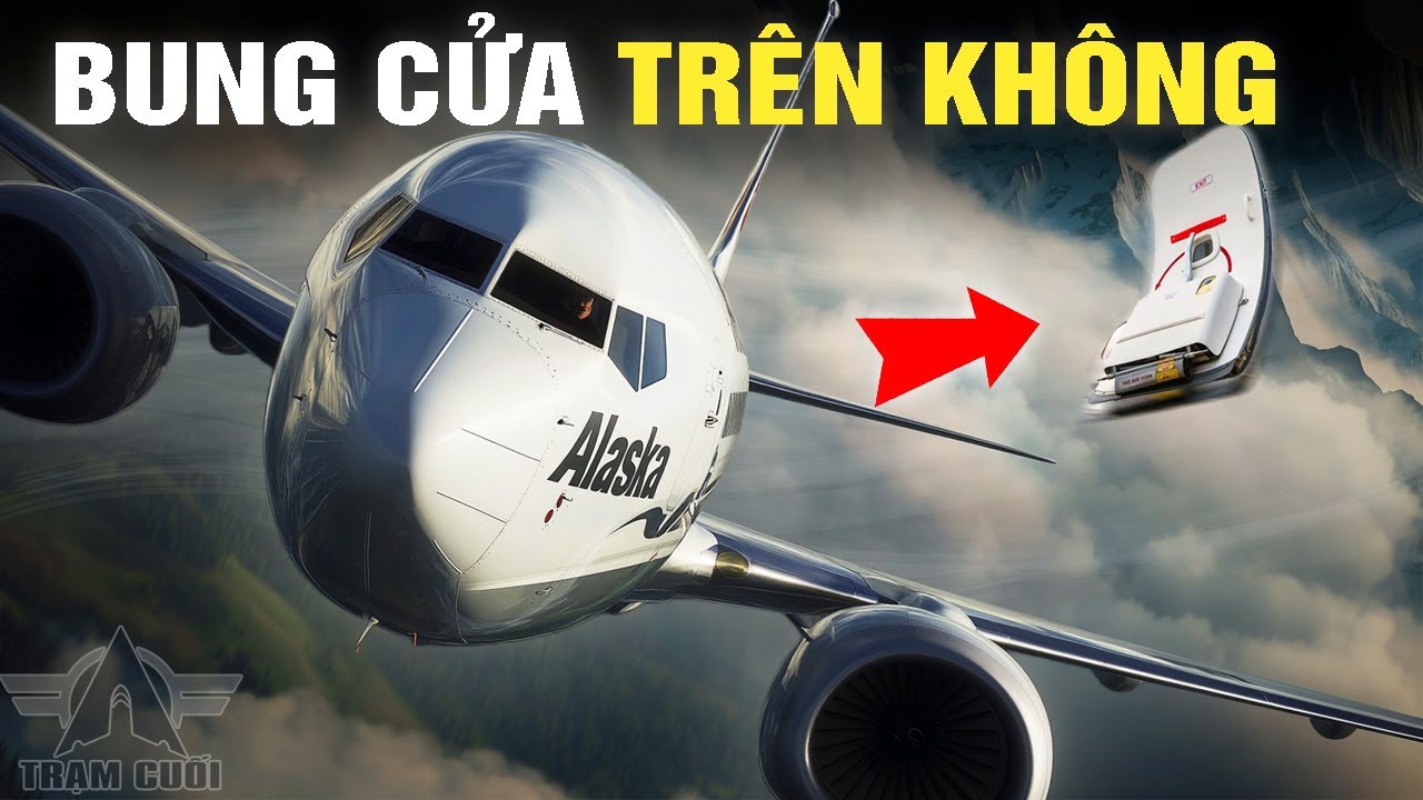 Bung Cửa Thoát Hiểm Giữa Không Trung| Cơn Ác Mộng Trên Chuyến Bay Alaska 1282