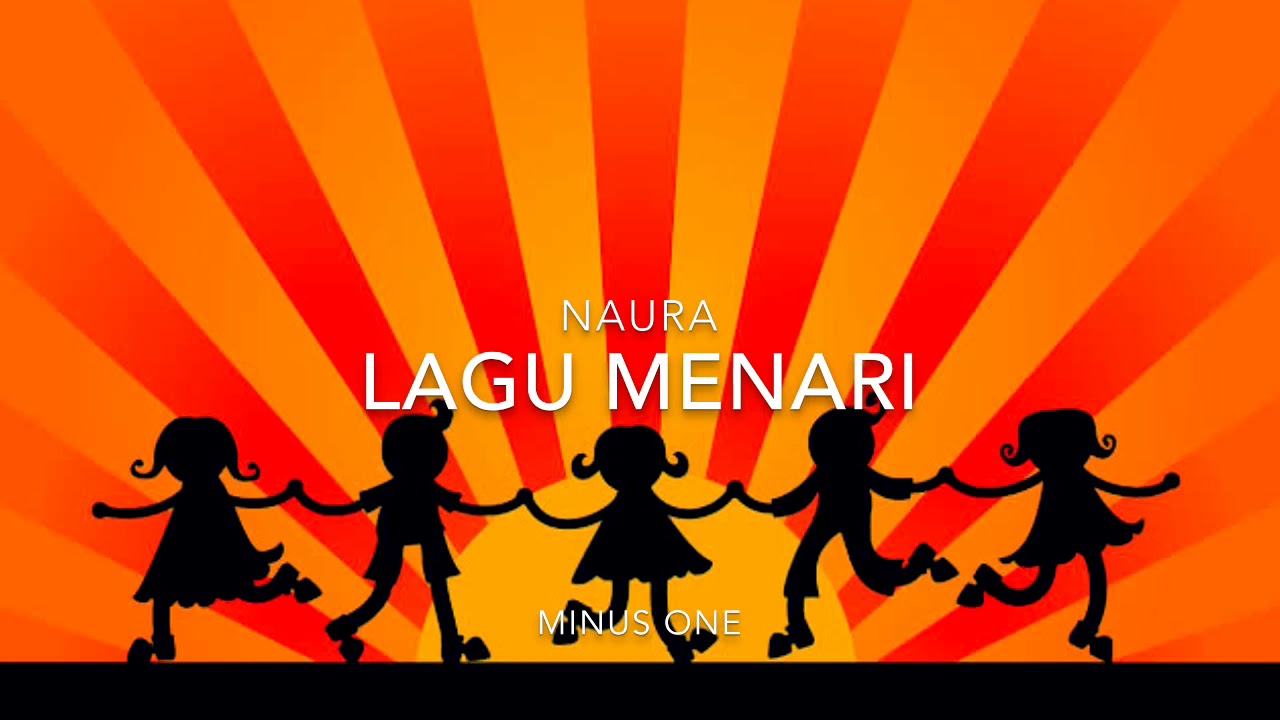 NAURA - LAGU MENARI | MINUS ONE
