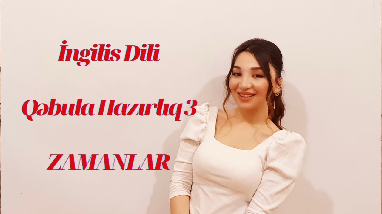 Günel Qacarova| İngilis dili| Tense Forms