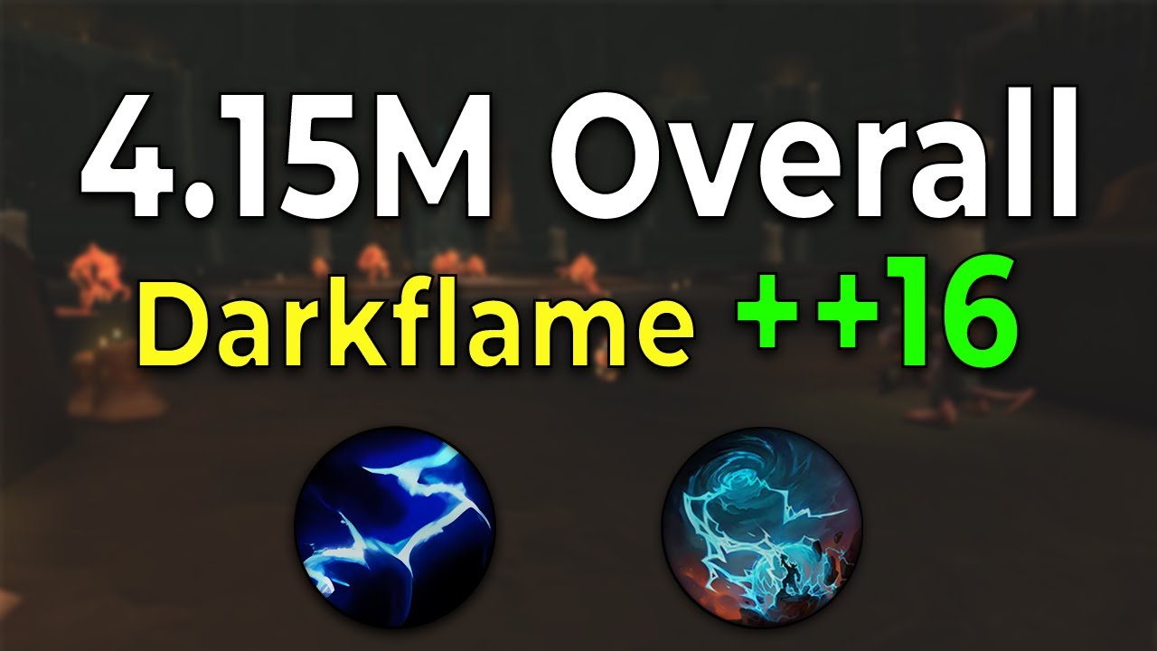 ++16 Darkflame Elemental Shaman - 4.15M Overall | 11.1.5 M+ POV