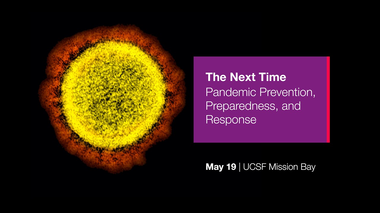 The Next Time: Pandemic Prevention, Preparedness, and Response