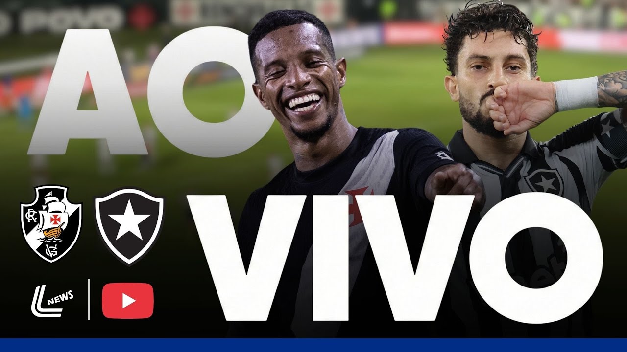 VASCO X BOTAFOGO JOGO AO VIVO AGORA NO BRASILEIR&Atilde;O - JOGO DO VASCO E BOTAFOGO AO VIVO HOJE