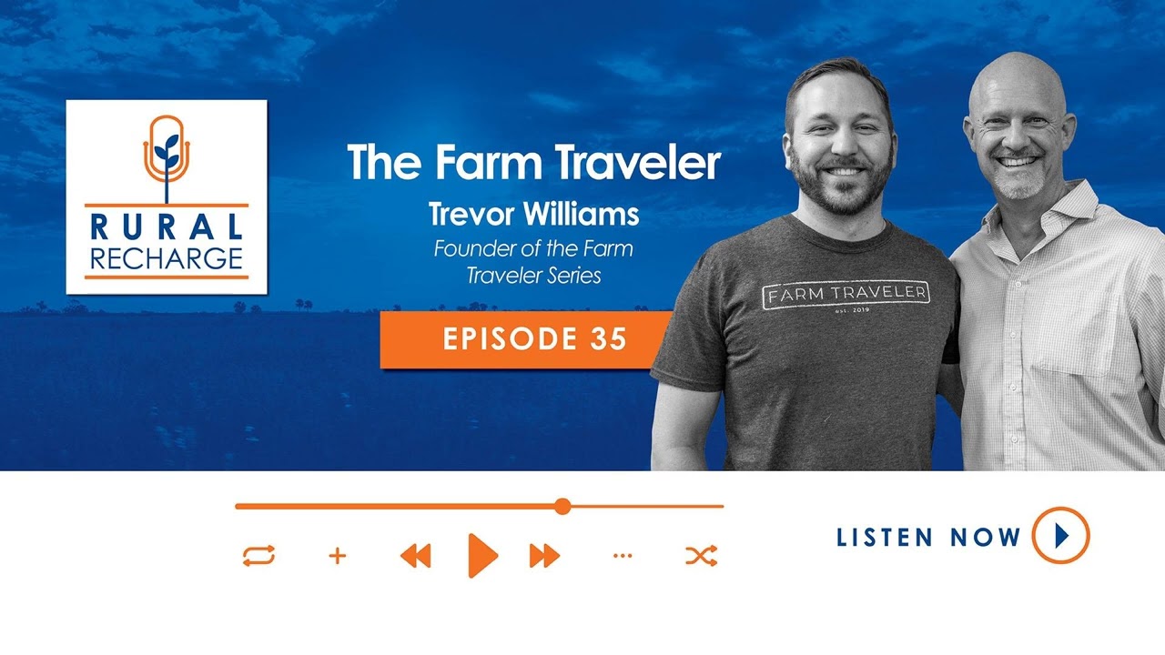 EP 35: Trevor Williams - The Farm Traveler