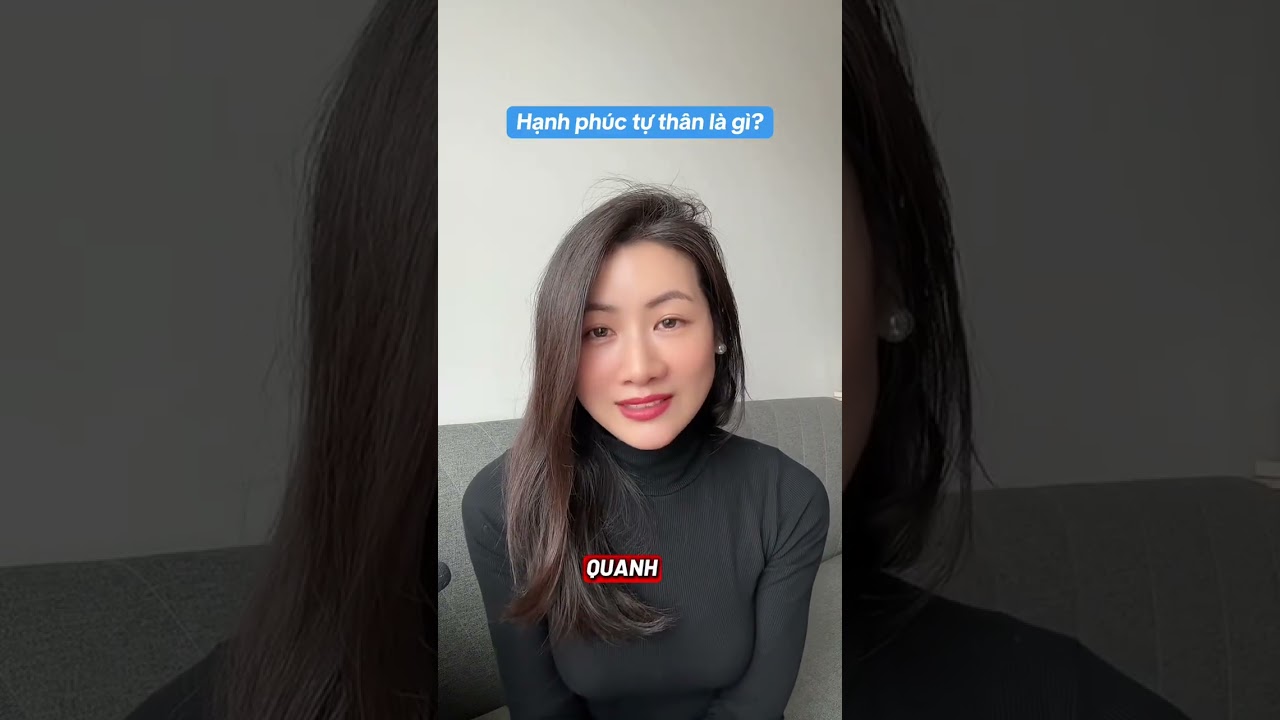 Hạnh Phúc Là Gì? Hạnh Phúc Tự Thân Là Gì?