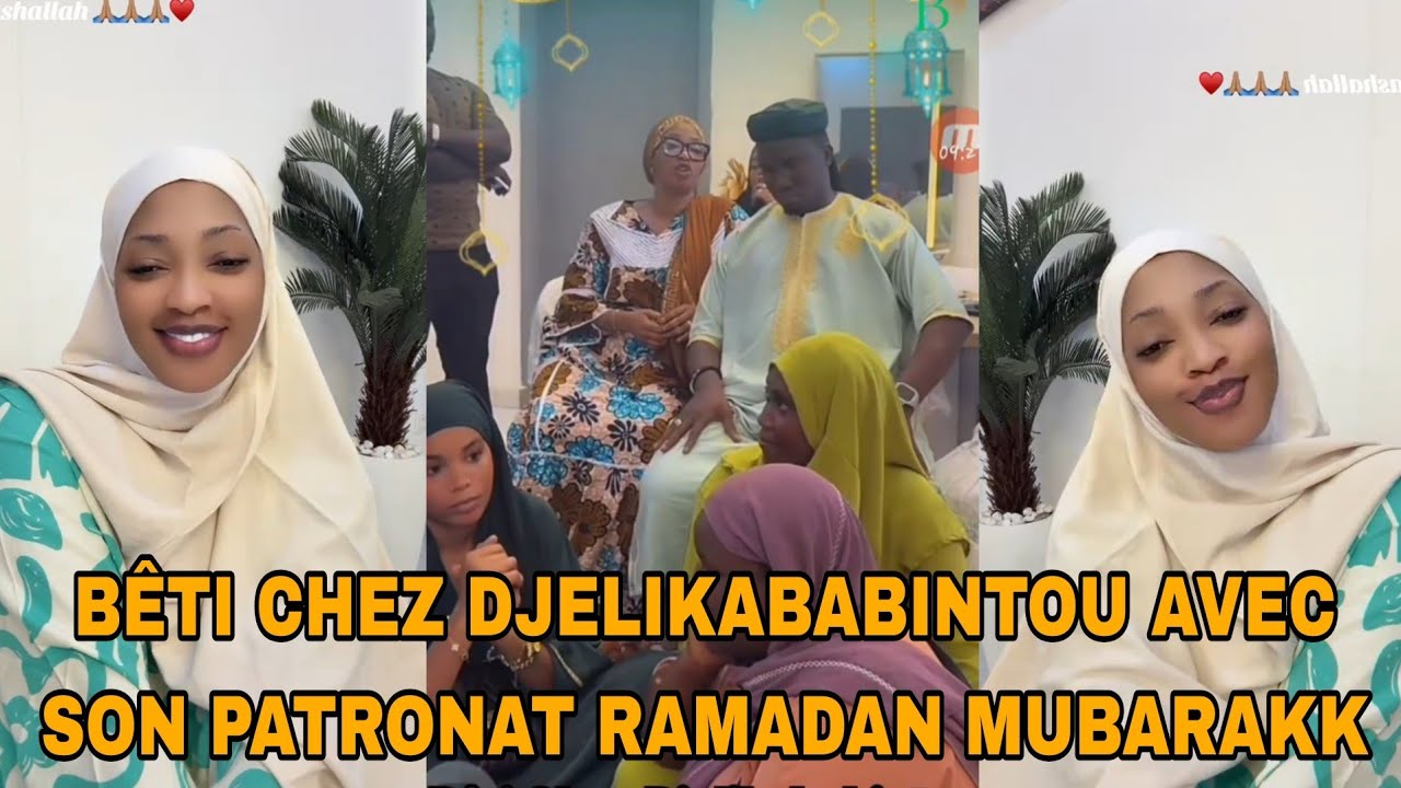 BÊTI CHEZ DJELIKABABINTOU AVEC SON PATRONAT  RAMADAN  MUBARAKK 2026🙏🙏🙏