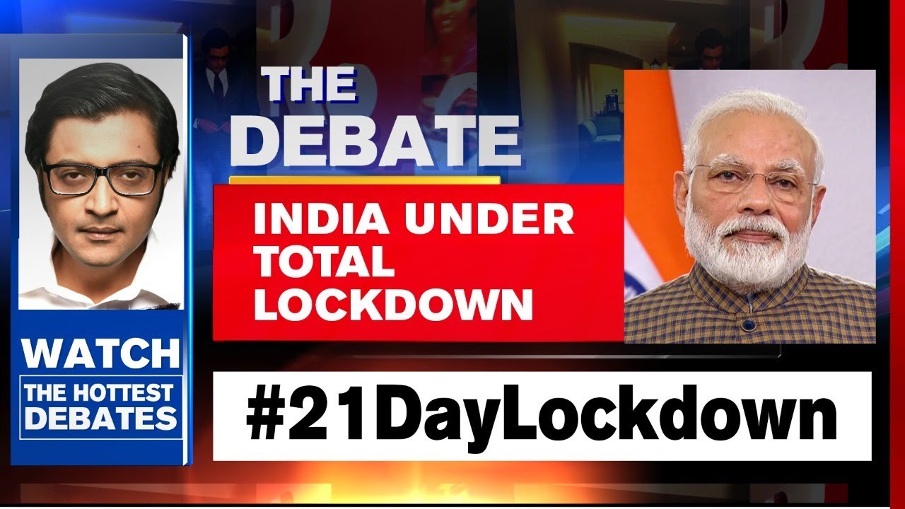 PM Modi Announces 21 Day Lockdown To Battle Coronavirus | The Debate With Arnab Goswami