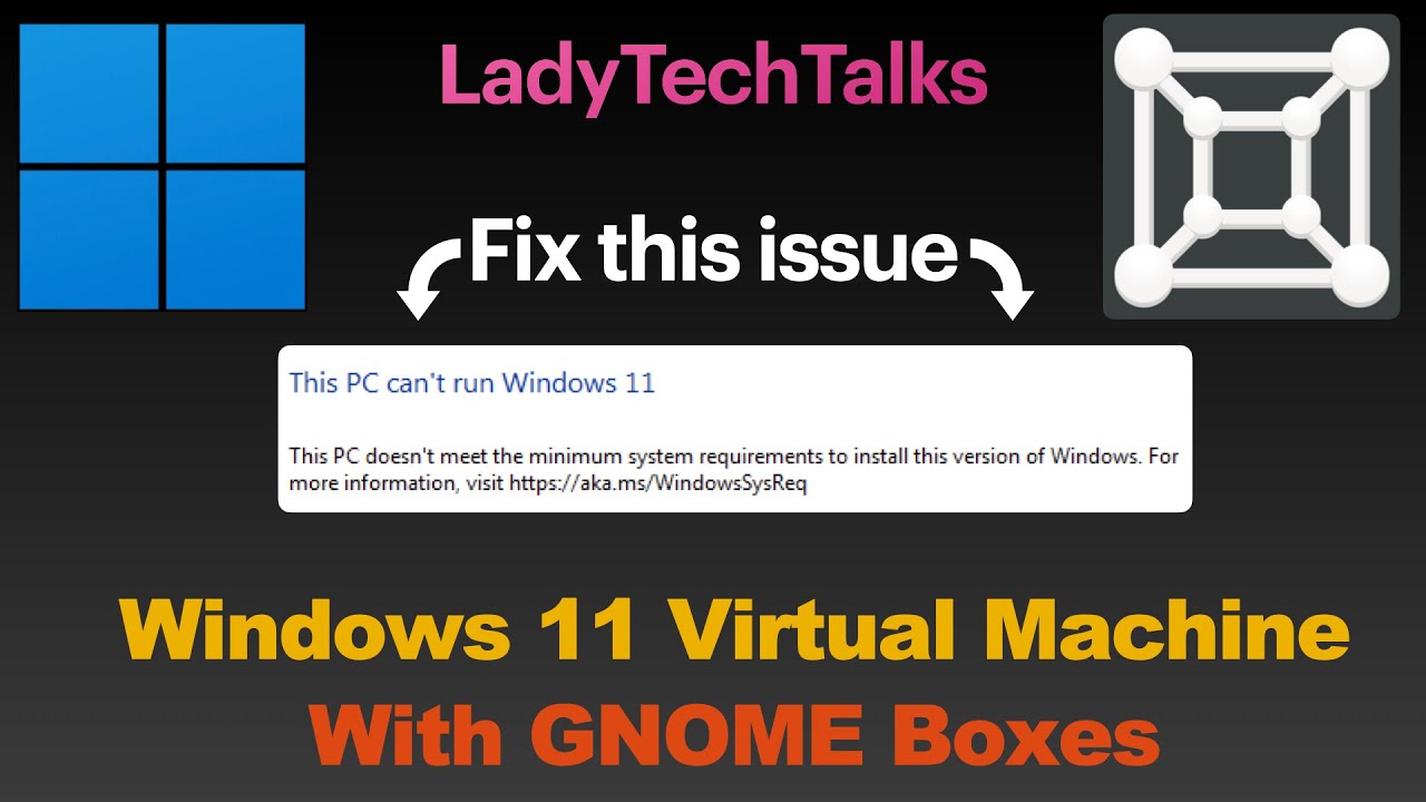 Windows 11 virtual machine (VM) on GNOME Boxes