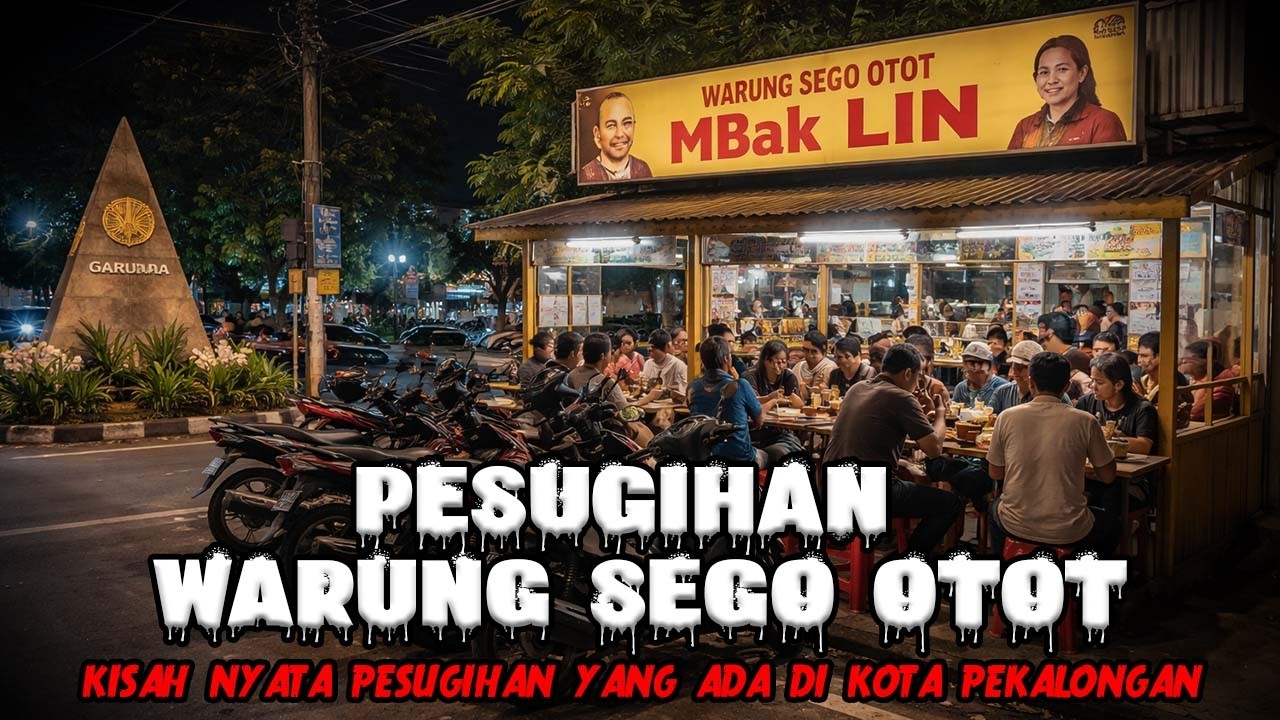 KISAH NYATA PESUGIHAN WARUNG SEGO OTOT MBAK LIN DI PEKALONGAN