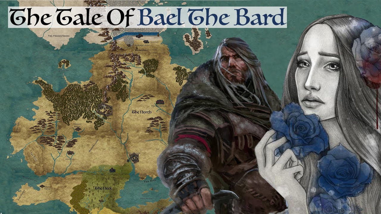 The Tale Of Bael The Bard - Game Of Thrones / House Of The Dragon History And Lore