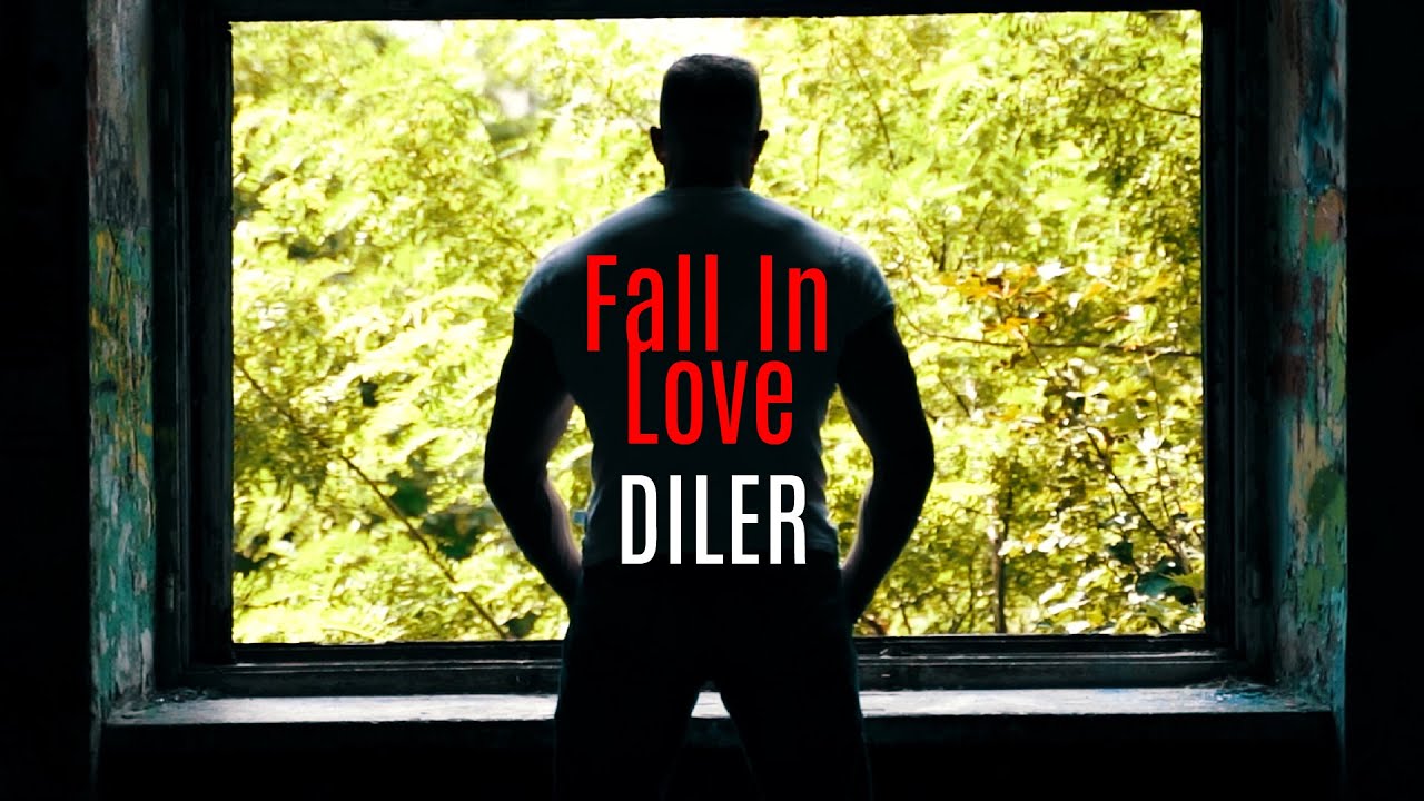 DILER - FALL IN LOVE  (Official Video) 2022
