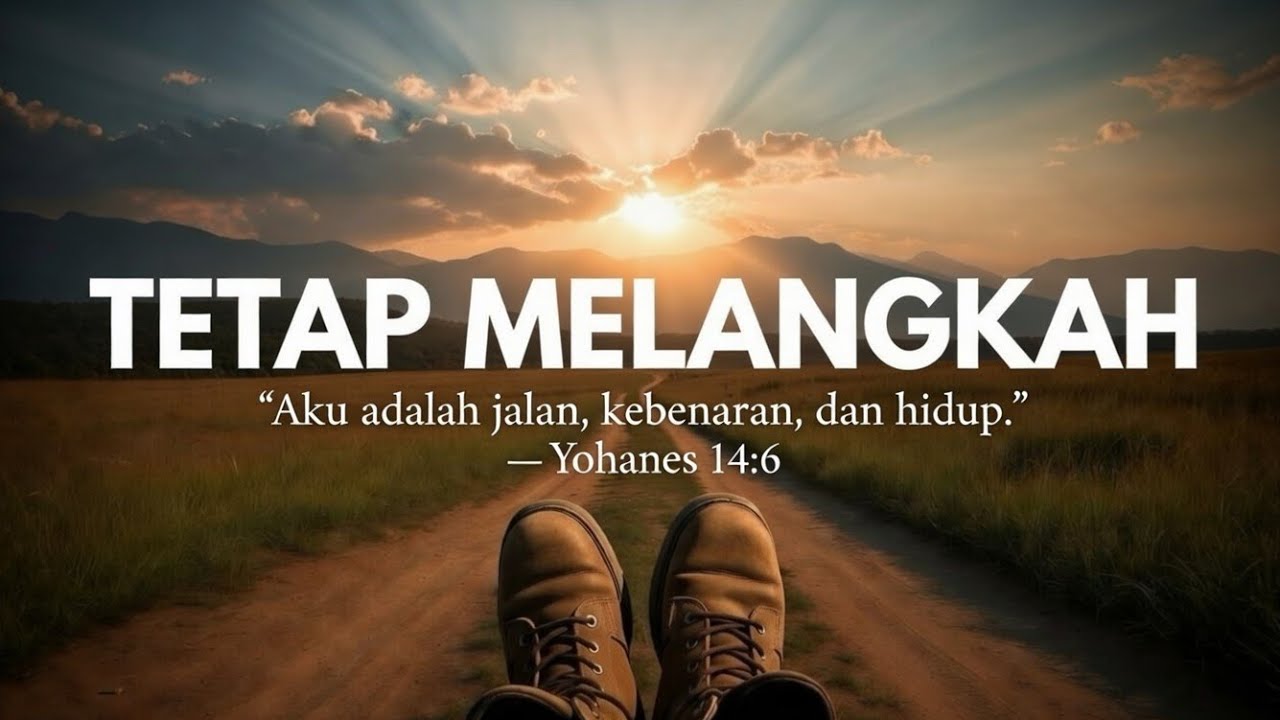 TETAP MELANGKAH 