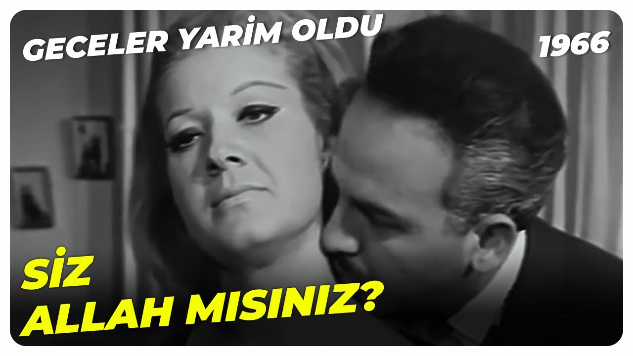 Bir Adam Yaratabilecek Güçteyim - Geceler Yarim Oldu 1966 | Nuri Sesigüzel Selda Alkor