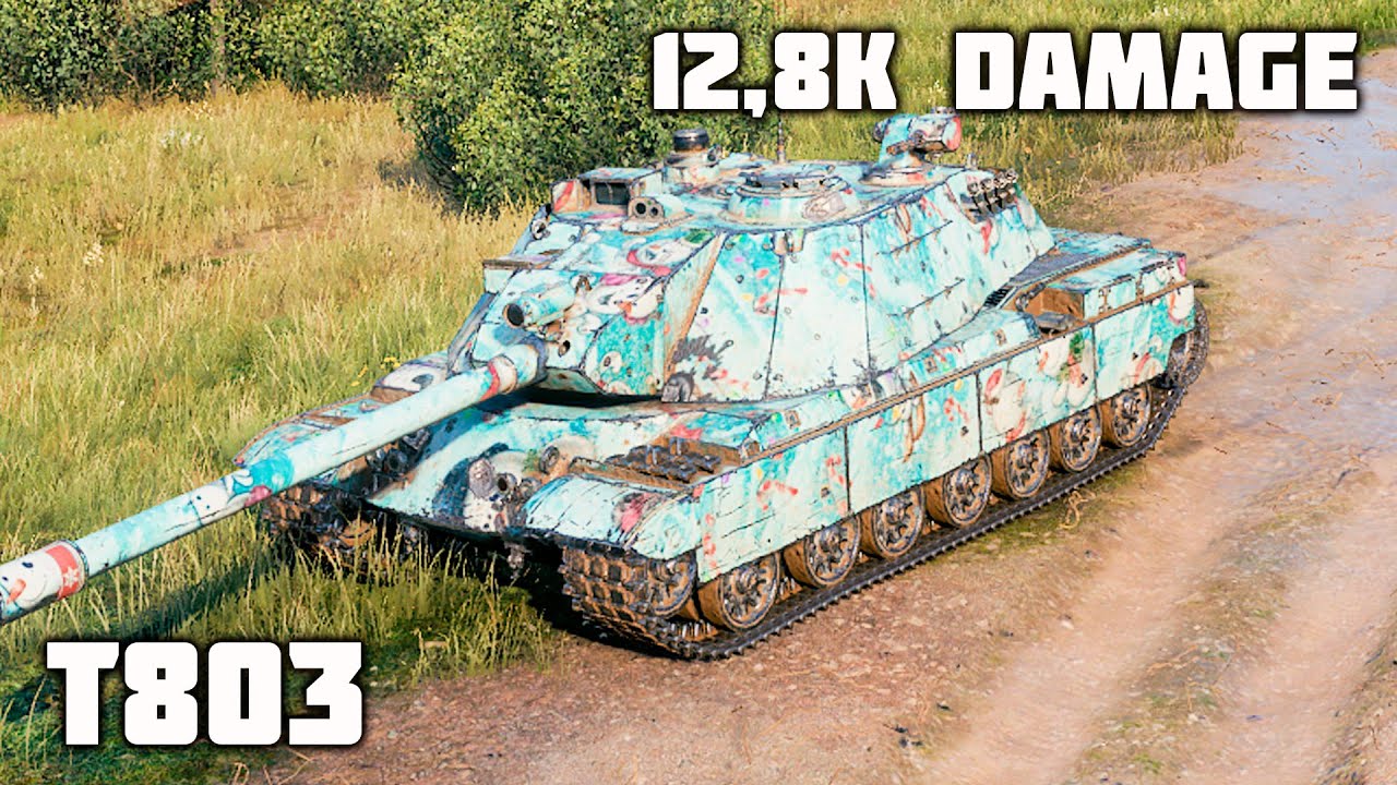 T803 WoT &ndash; 3Kills, 12,8K Damage