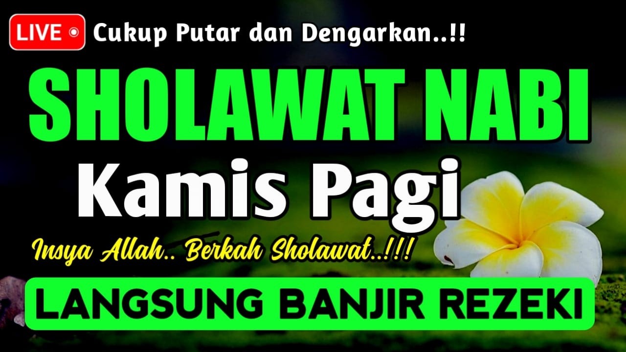 SHOLAWAT PENARIK REZEKI PALING DAHSYAT, Sholawat Nabi Muhammad SAW, SALAWAT JIBRIL PALING MERDU