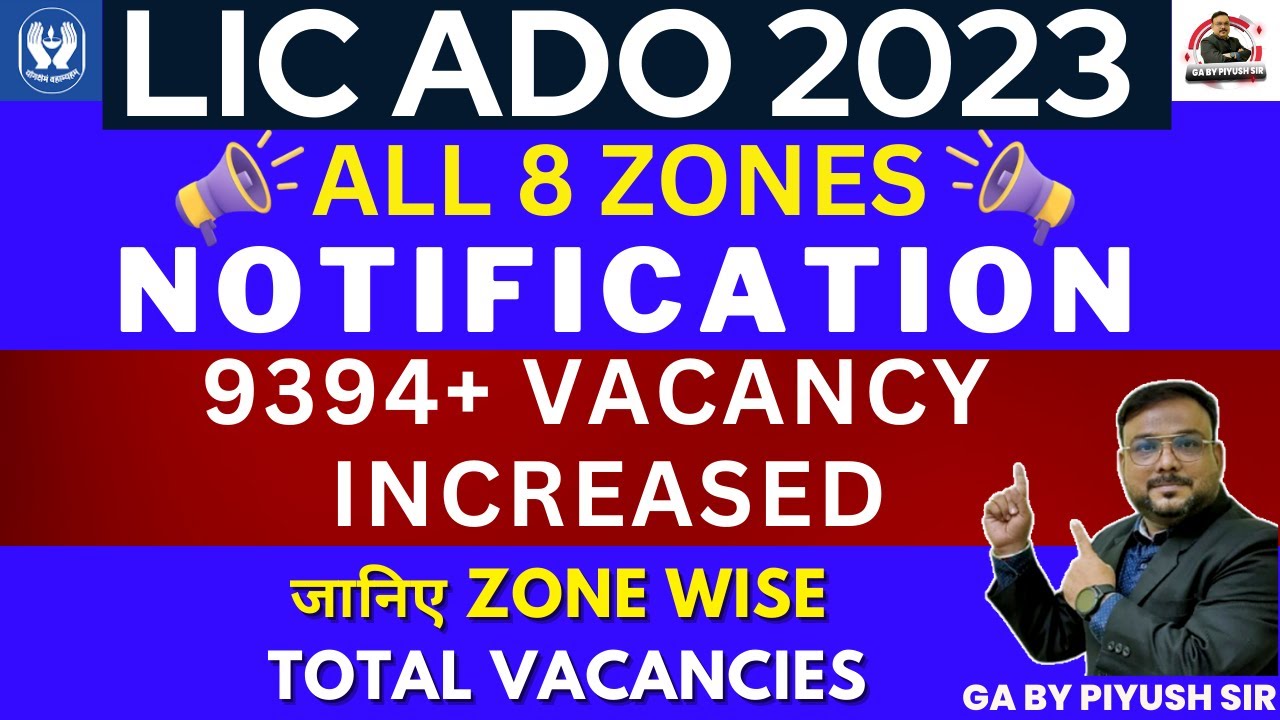 LIC ADO Zone Wise Vacancy | LIC ADO NOTIFICATION 2023 | ADO 9394 Posts | ADO ALL 8 Zones Vacancies