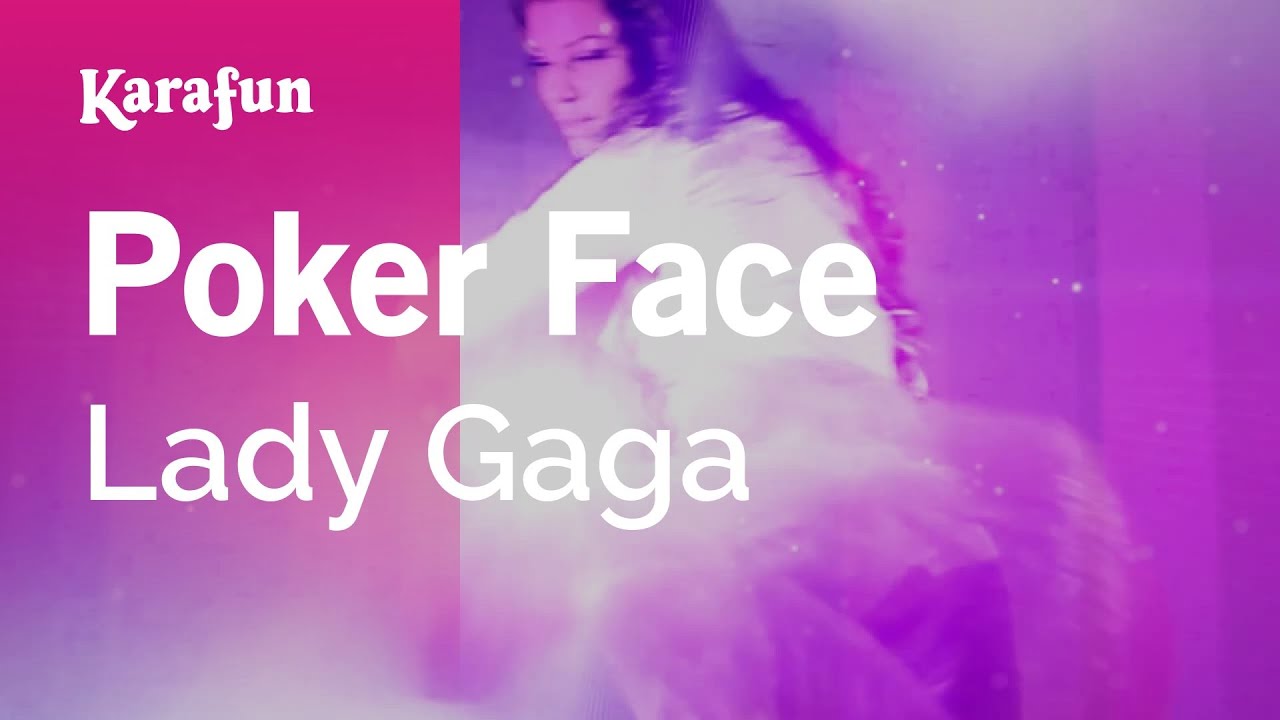 Poker Face - Lady Gaga | Karaoke Version | KaraFun
