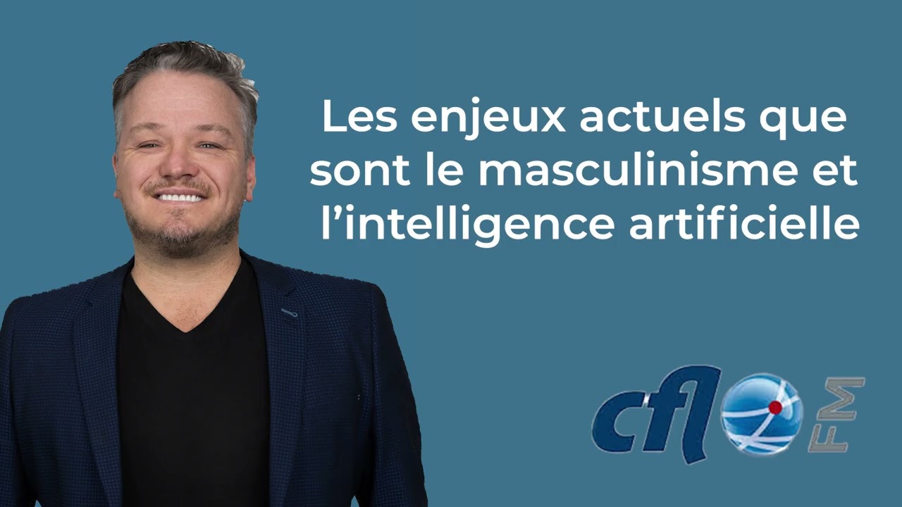 Les enjeux actuels que sont le masculinisme et l’intelligence artificielle
