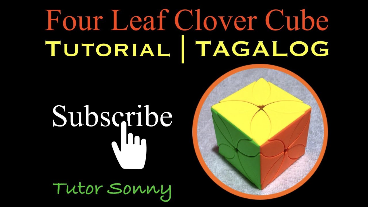 Four Leaf Clover Cube | Tutorial | TAGALOG | Tutor Sonny