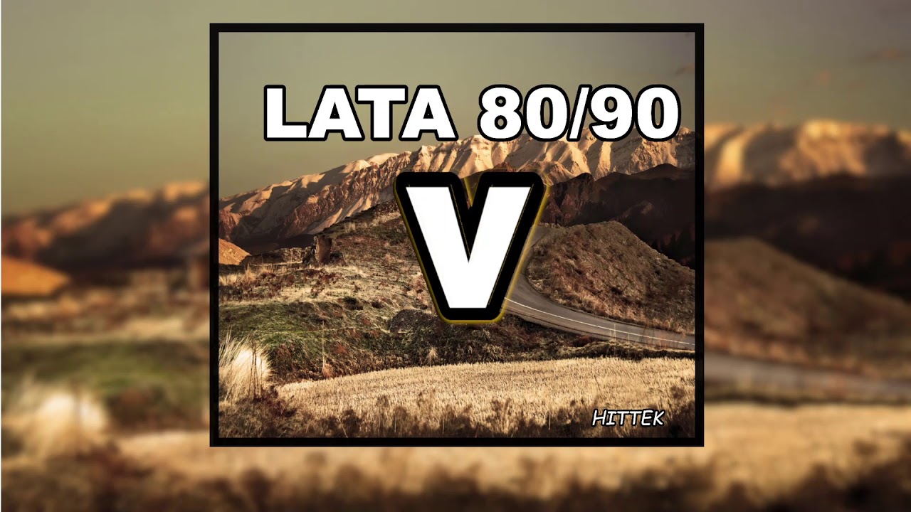 🌟(LATA 80/90)🌟 🔊SKŁADANKA STARYCH HIT&Oacute;W NA LATO 2019 🔊 【LIPIEC/SIERPIEŃ】