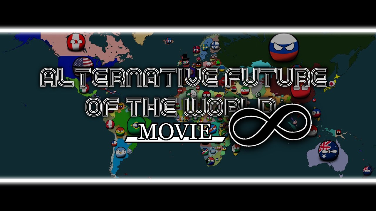 Alternative Future of the World INFINITY | Movie