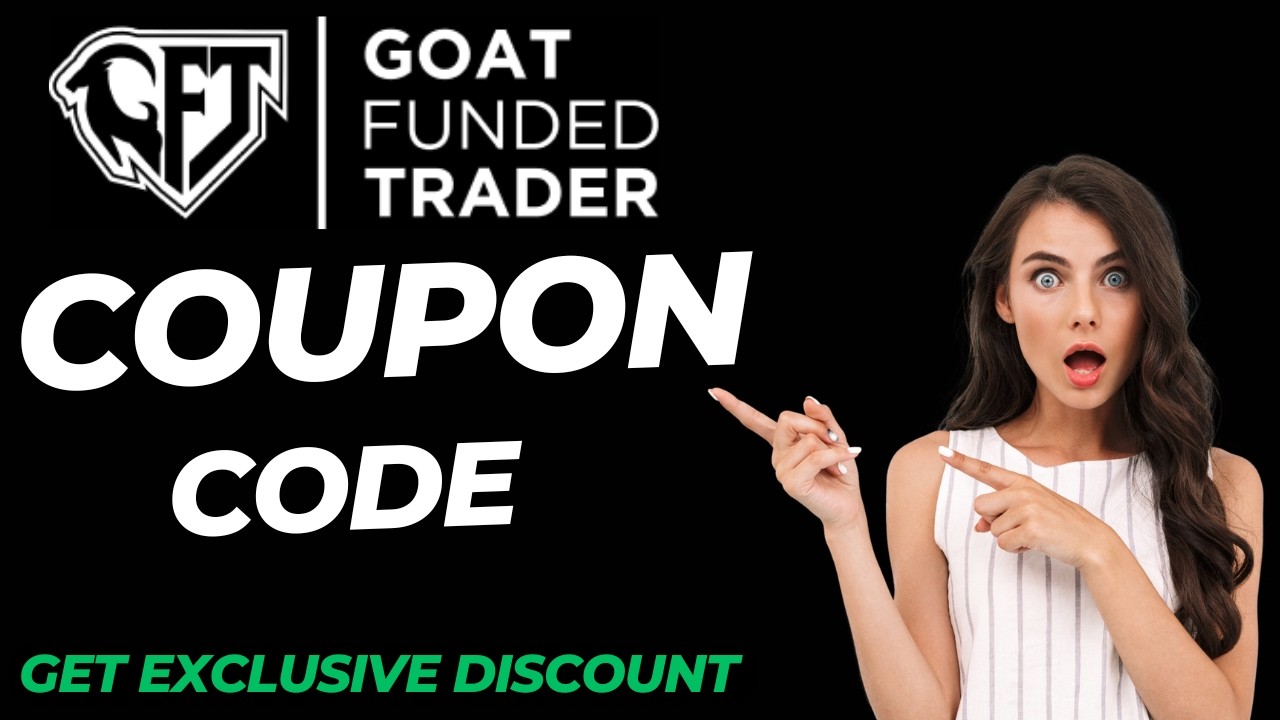 Goat Funded Trader Discount Code | Best Goat Funded Trader Coupon code