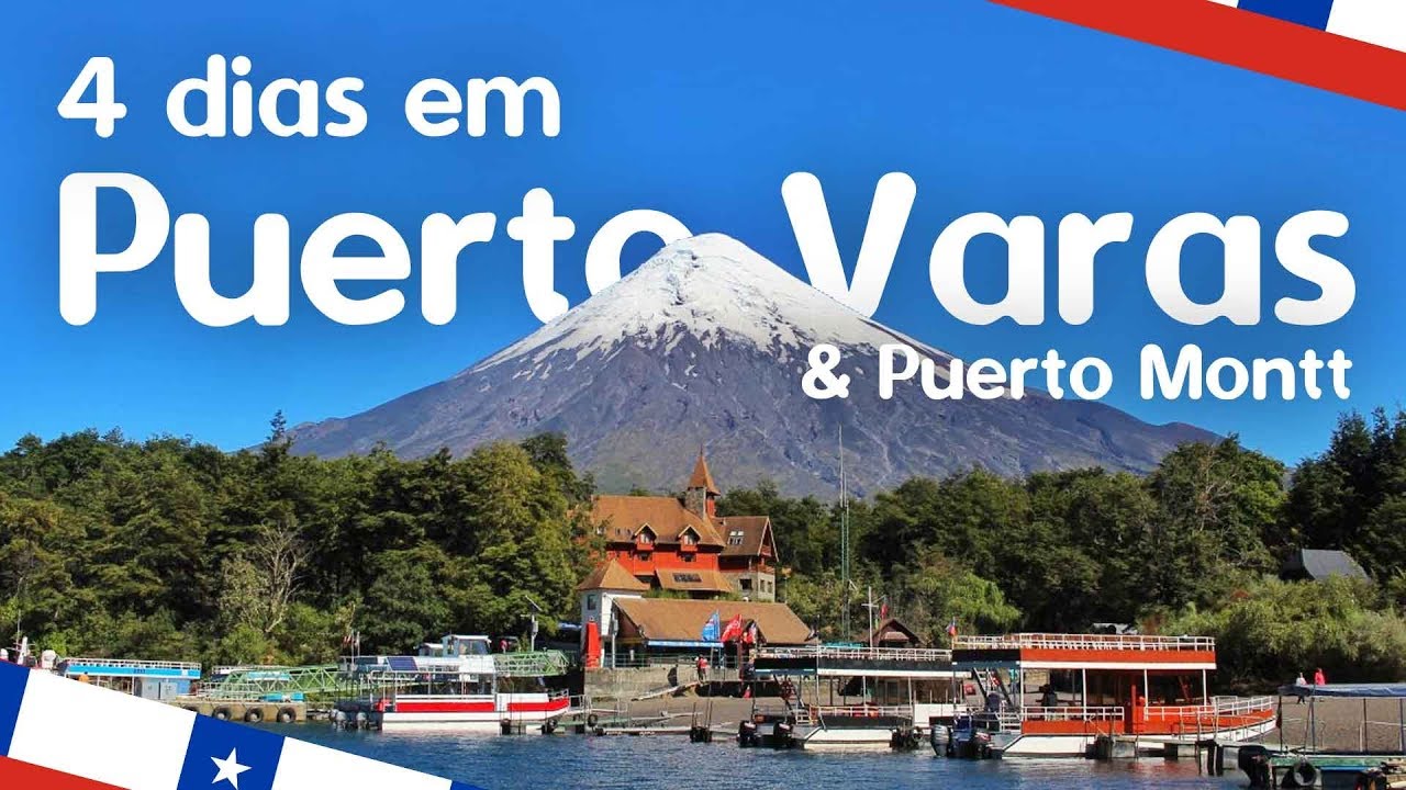 PUERTO VARAS e REGIÃO LOS LAGOS em 4 DIAS no VERÃO | CHILE | 2019