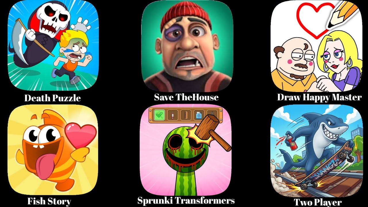 Save TheHouse, Death Puzzle, Fish Story, Sprunki Transformers,