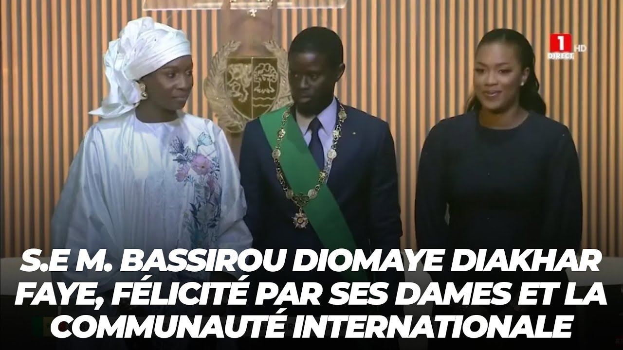 S.E M. Bassirou Diomaye Diakhar Faye, félicité par ses dames et la communauté internationale.