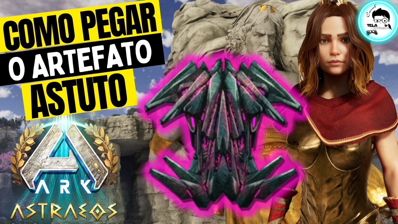 ARK ASTRAEOS - COMO PEGAR O ARTEFATO DO ASTUTO  - ARK ASCENDED