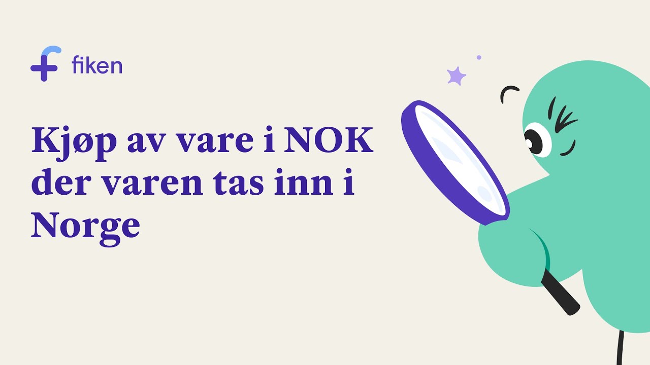 Kj&oslash;p av vare i NOK der varen tas inn i Norge
