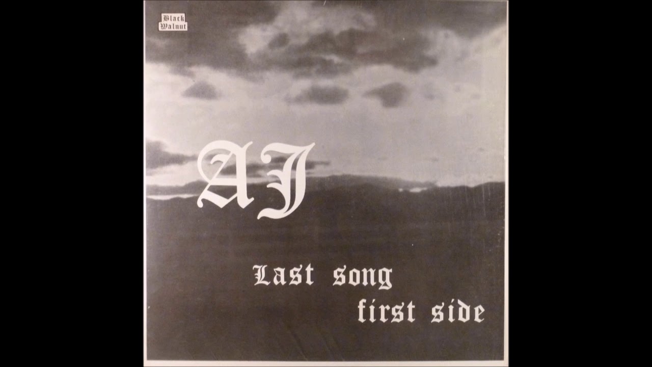 A.J. - Last Song First Side (1973) (Black Walnut vinyl) (FULL LP)