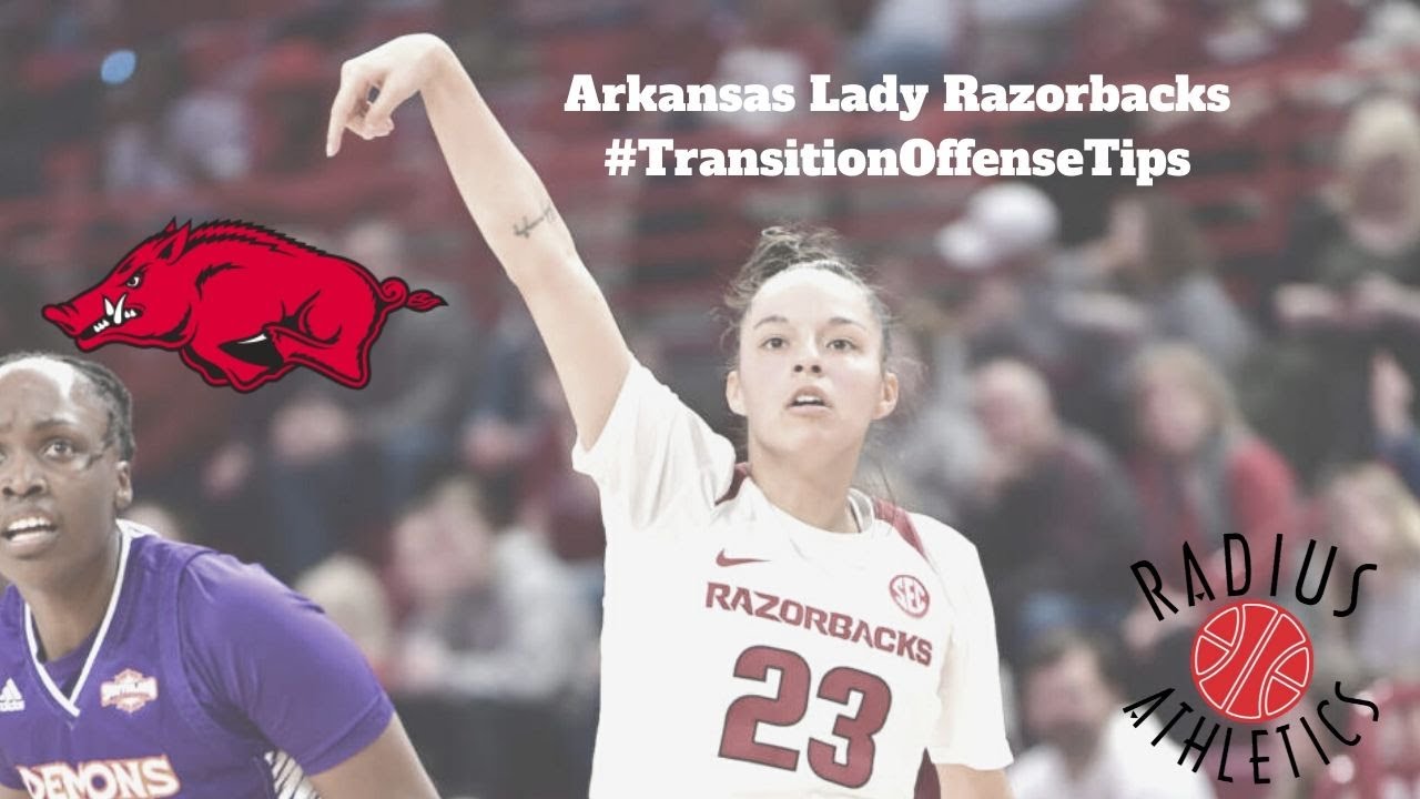 Arkansas Lady Razorbacks - #TransitionOffenseTips