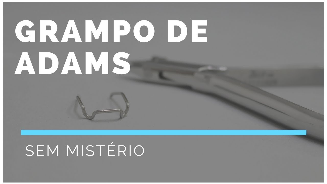 Grampo Adams - passo a passo